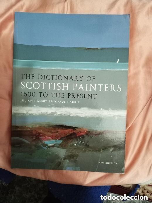 Libros de segunda mano: THE DICTIONARY OF SCOTTISH PAINTERS - 1600 TO THE PRESENT -EN INGLES -COMPRADO EN ESCOCIA
