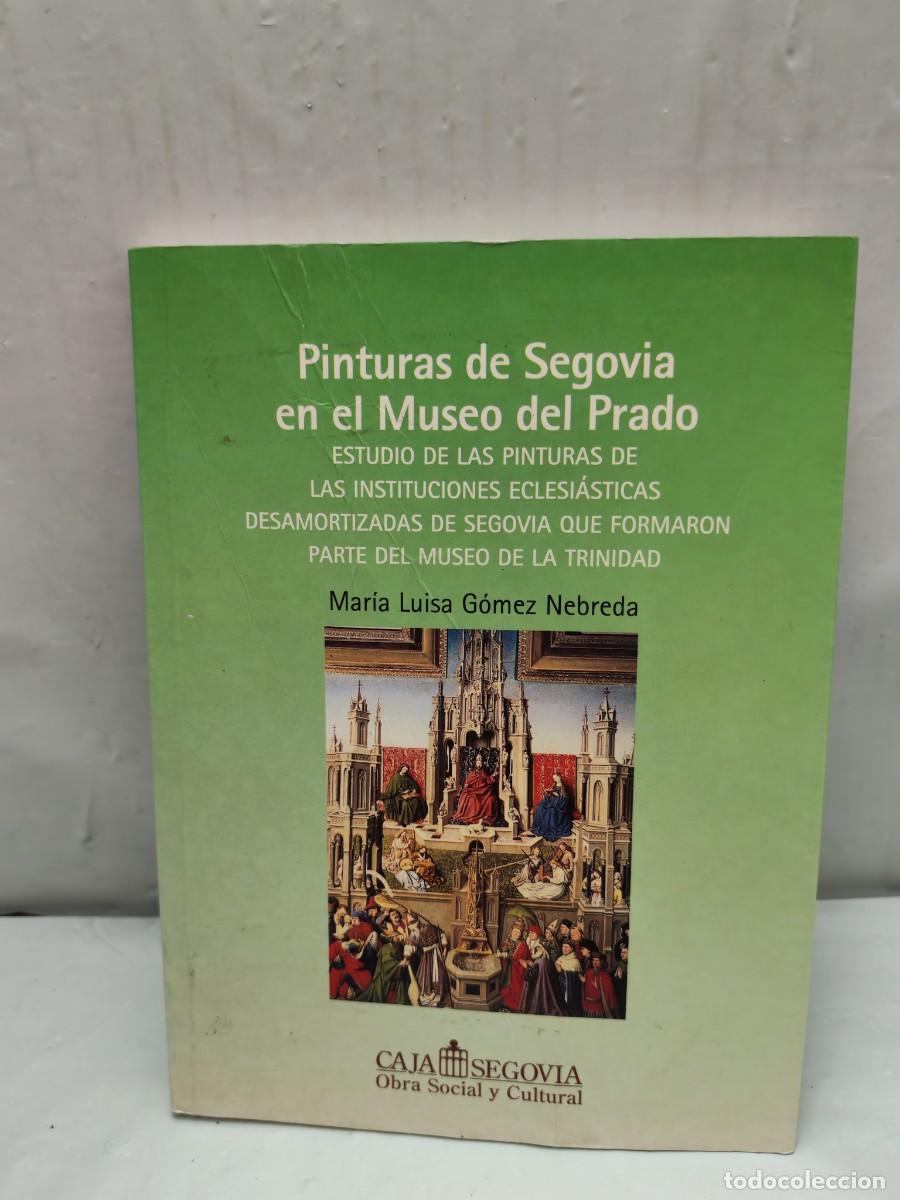 Libri di seconda mano: Pinturas de Segovia en el Museo del Prado