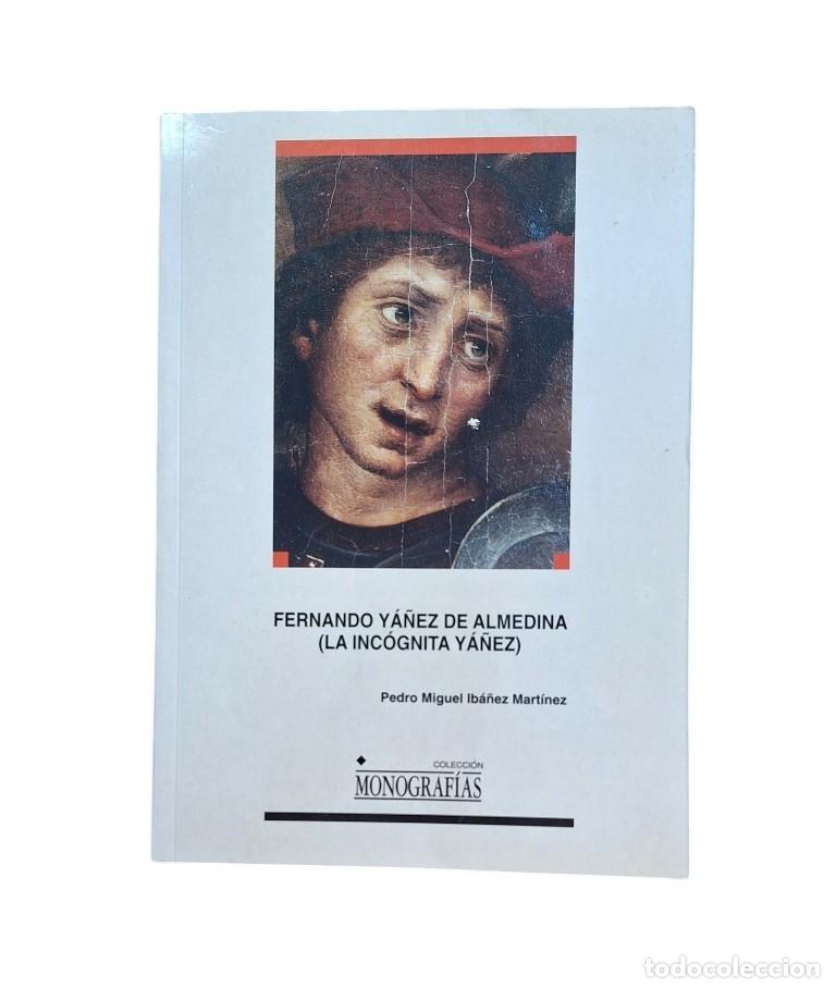 Livros em segunda m&atilde;o: Ib&aacute;&ntilde;ez Mart&iacute;nez, Pedro Miguel.- FERNANDO Y&Aacute;&Ntilde;EZ DE ALMEDINA (LA INC&Oacute;GNITA Y&Aacute;&Ntilde;EZ)