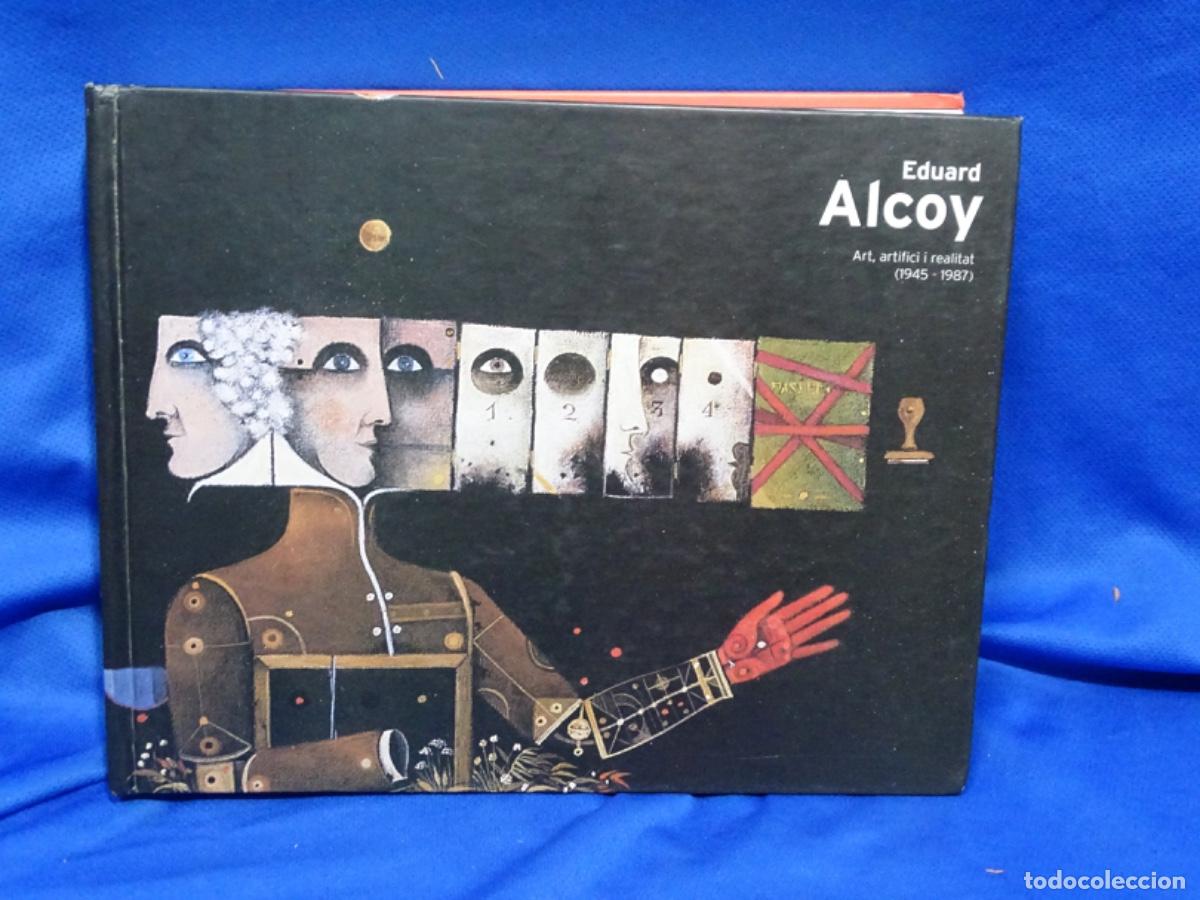 Libros de segunda mano: EDUARD ALCOY. ART ARTIFICI I REALITAT (1945-1987). 367 PAG.