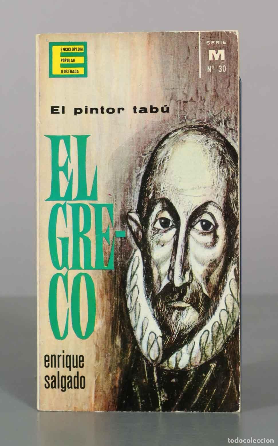 Libros de segunda mano: El Greco. El pintor tab&uacute; - Enrique Salgado - Ediciones G. P.