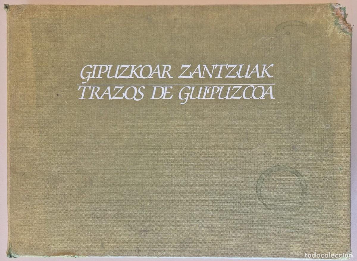 Libros de segunda mano: Gipuzkoar zantzuak. Trazos de Guip&uacute;zcoa