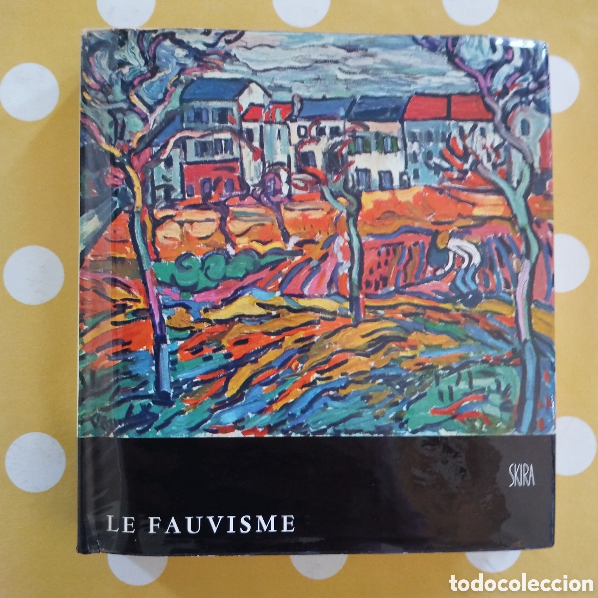 Libros de segunda mano: LE FAUVISME JEAN LEYMARIE ALBERT SKIRA 1959 LE GOUT DE NOTRE TEMPS