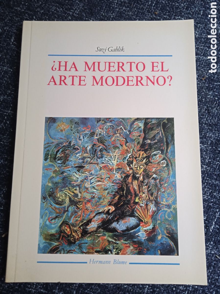 Libros de segunda mano: &iquest;HA MUERTO EL ARTE MODERNO?. / SUZI GABLICK. -ED. HERMANN BLUME