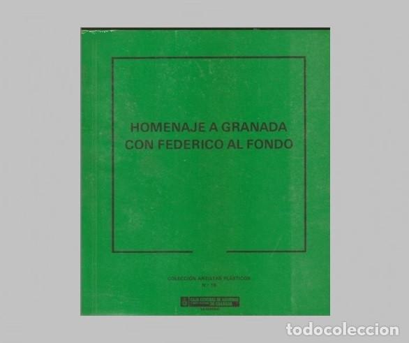 Second hand books: HOMENAJE A GRANADA CON FEDERICO AL FONDO. LORCA. CAJA DE AHORROS. ARTE. PINTURA. ESCULTURA.