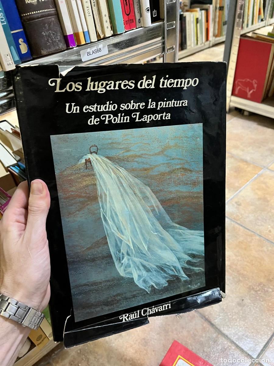 Libros de segunda mano: BLAS68 &ndash; Los lugares del tiempo. Un estudio sobre la pintura de Pol&iacute;n Laporta &ndash; Ra&uacute;l Chavarri.