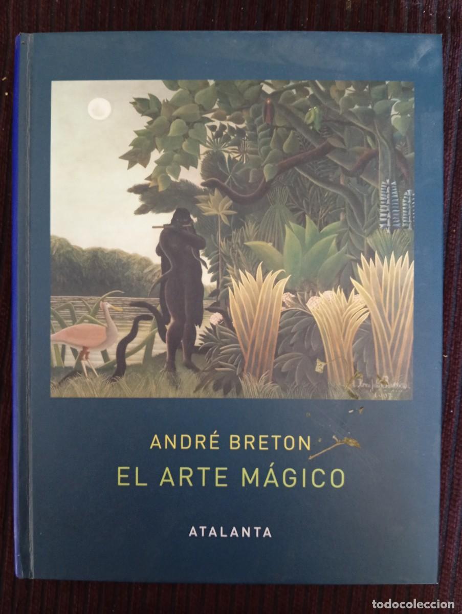 Libros de segunda mano: Andr&eacute; Breton el arte m&aacute;gico
