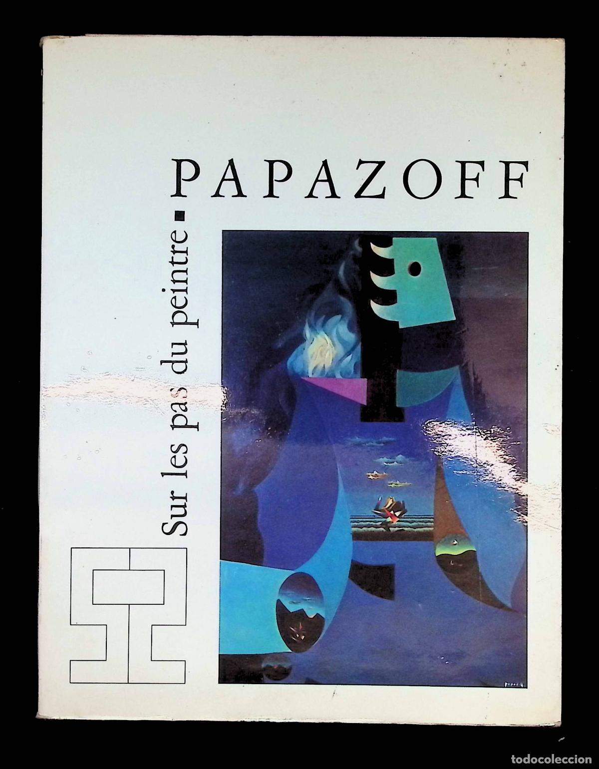 Libros de segunda mano: SUR LES PAS DU PEINTRE. - PAPAZOFF, Georges.