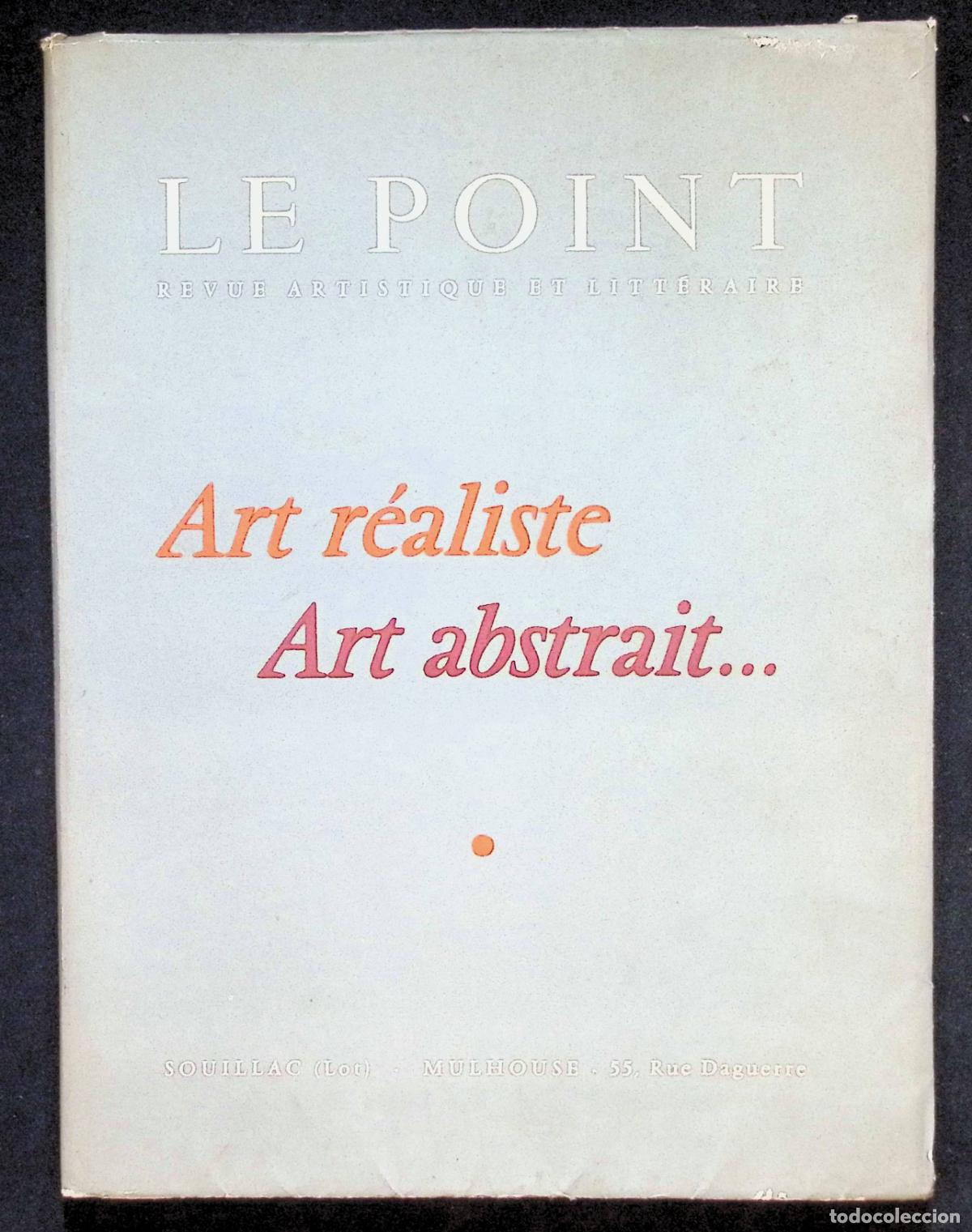 Libros de segunda mano: LE POINT. ART R&Eacute;ALISTE. ART ABSTRAIT... - [Revista.]