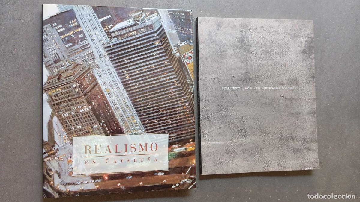 Libros de segunda mano: REALISMO EN CATALU&Ntilde;A. ED. DE SERGIO VILA-SANJU&Agrave;N + REALISMOS. ARTE CONTEMPORANEO ESPA&Ntilde;OL