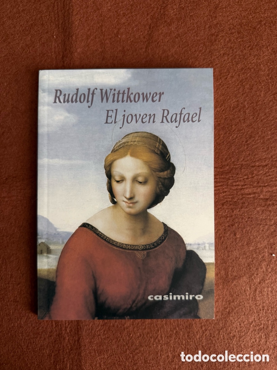 Libros de segunda mano: EL JOVEN RAFAEL -RUDOLF WITTKOWER - ARTE RENACIMIENTO PINTURA RENACENTISTA ILUSTRADO