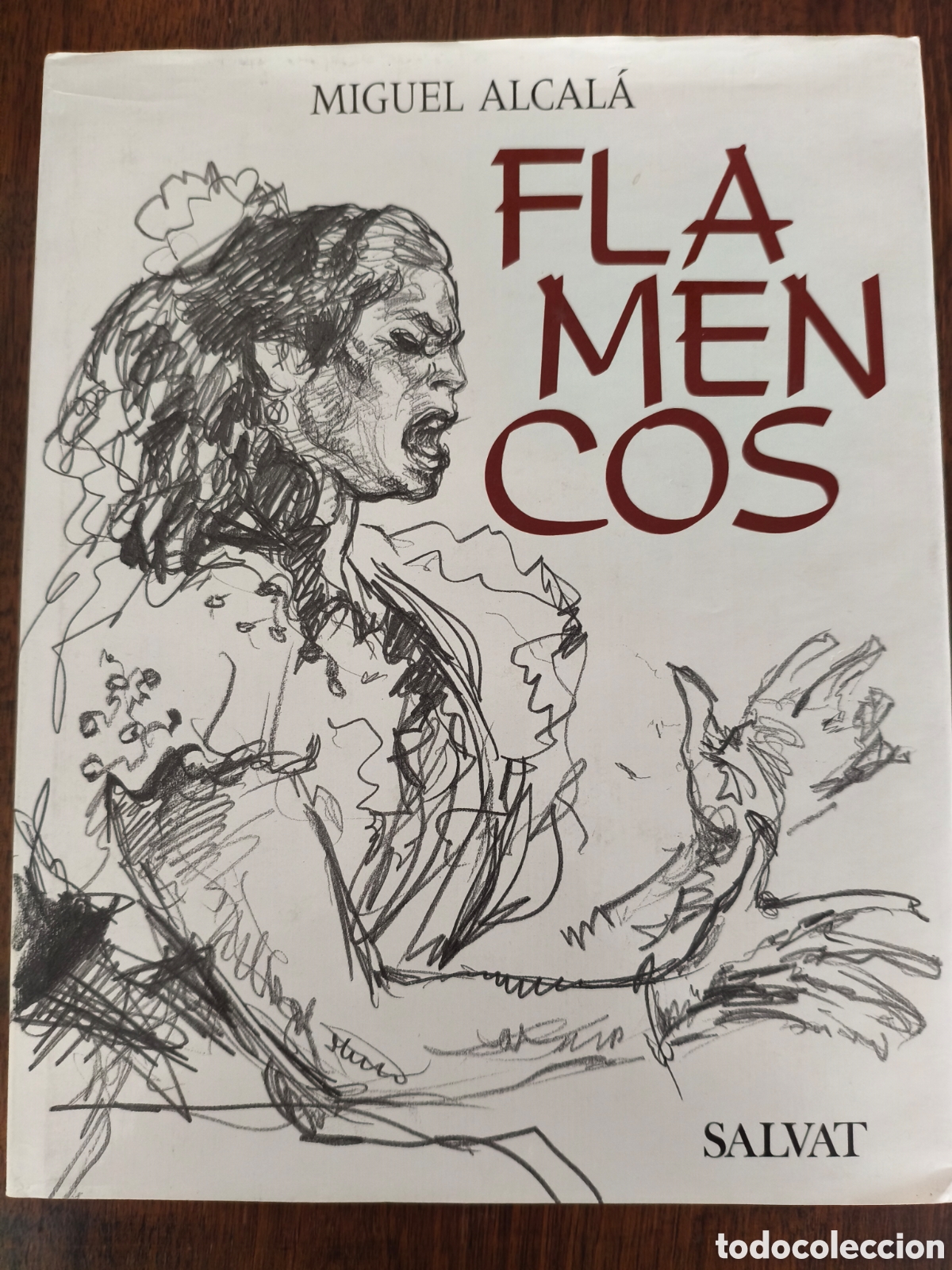 Libros de segunda mano: FLAMENCOS MIGUEL ALCAL&Aacute; ED. SALVAT 1991