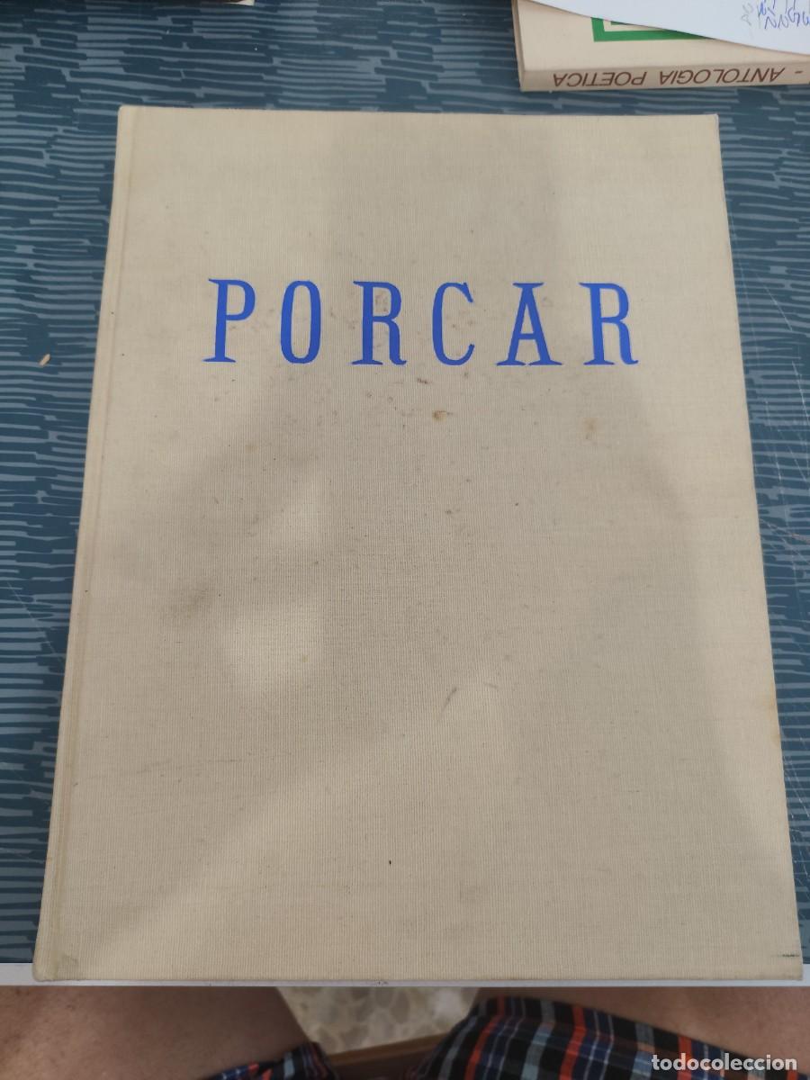 Libros de segunda mano: EL PINTOR PORCAR,SU VIDA Y AFANES,GONZALO PUERTO MEZQUITA,1964,189 P&Aacute;GINAS.