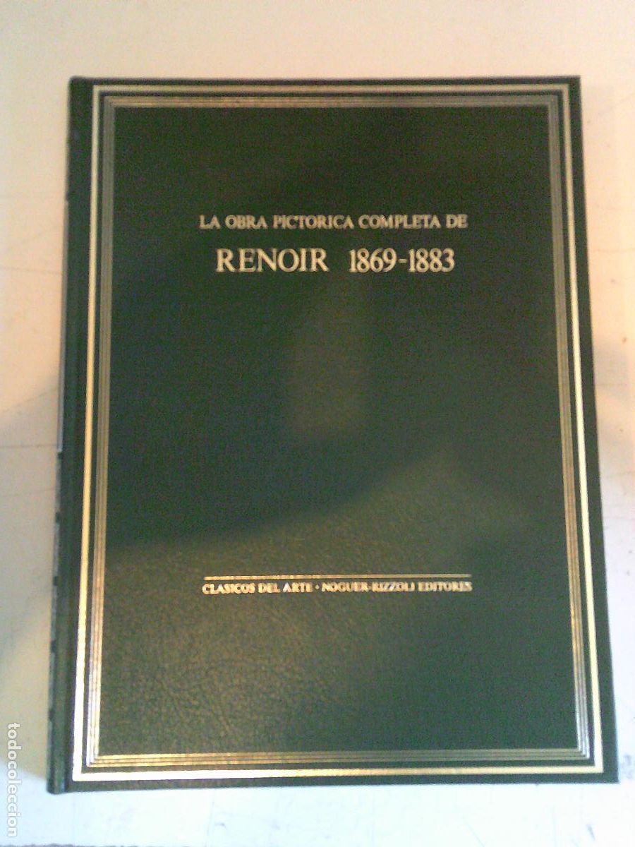 Libros de segunda mano: La obra pictorica completa de Renoir 1869-1883 clasicos del Arte Noguer-Rizzoli Editores