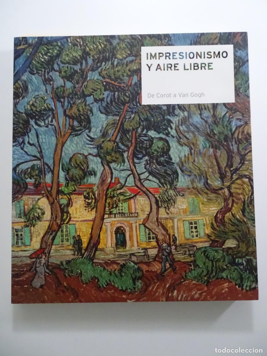 Libros de segunda mano: Cat&aacute;logos exposiciones Museo Thyssen. Impresionismo y aire libre. De Corot a Van Gogh. 2013