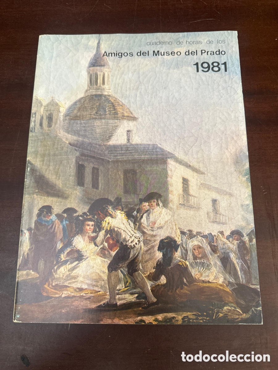 Libros de segunda mano: CUADERNO DE HORAS DE LOS AMIGOS DEL MUSEO DEL PRADO 1981 - Madrid 1980