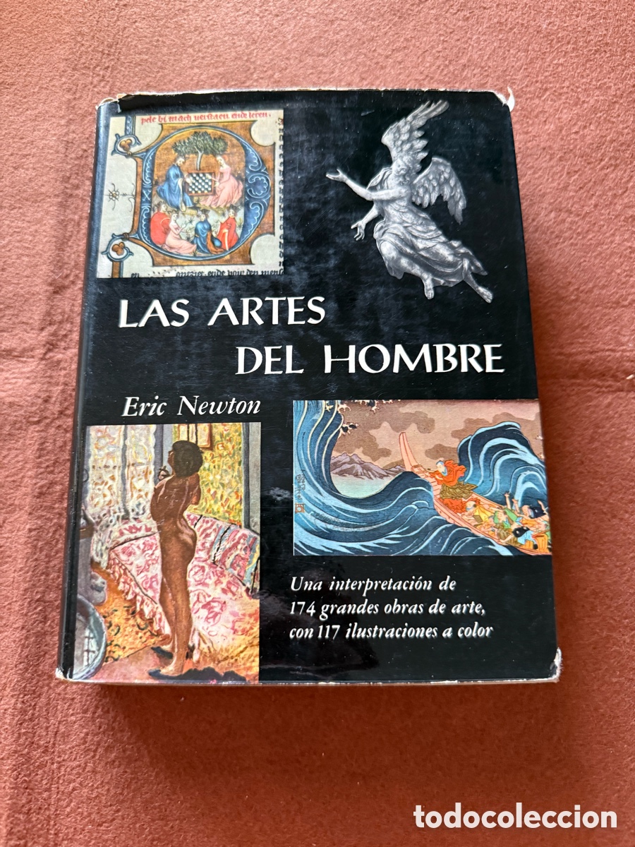 Libros de segunda mano: LAS ARTES DEL HOMBRE ERIC NEWTON - 174 OBRAS DE ARTE ILUSTRADAS A COLOR