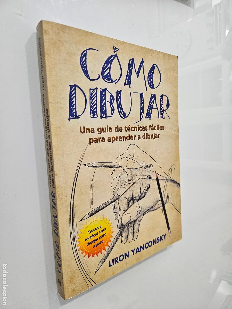 Libros de segunda mano: C&oacute;mo dibujar: una gu&iacute;a de t&eacute;cnicas f&aacute;ciles para aprender a dibujar | Yanconsky | Terapias verdes