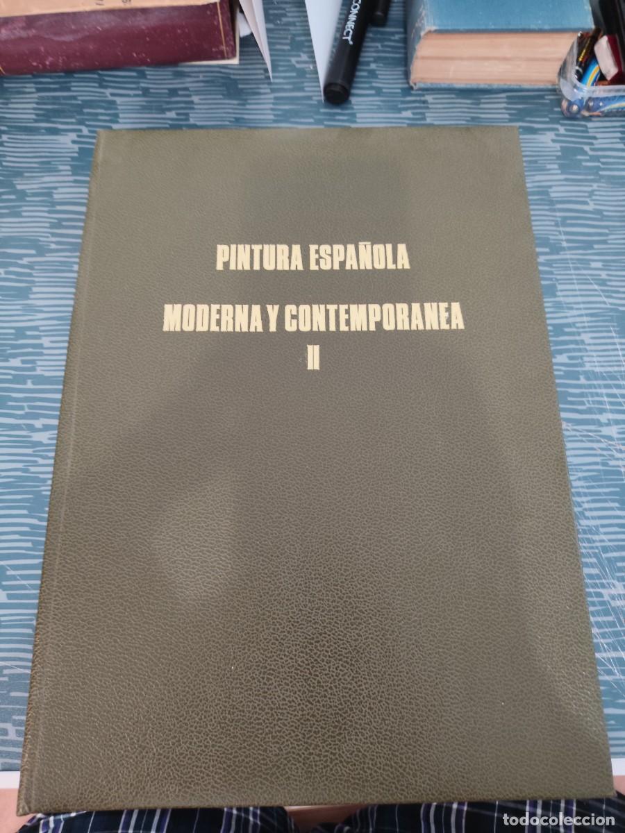 Libros de segunda mano: LA PINTURA ESPA&Ntilde;OLA MODERNA Y CONTEMPORANEA,TOMO 2,R.M.LARRAIZA, EDICIONES CASTILLA,1964,VER FOTOS