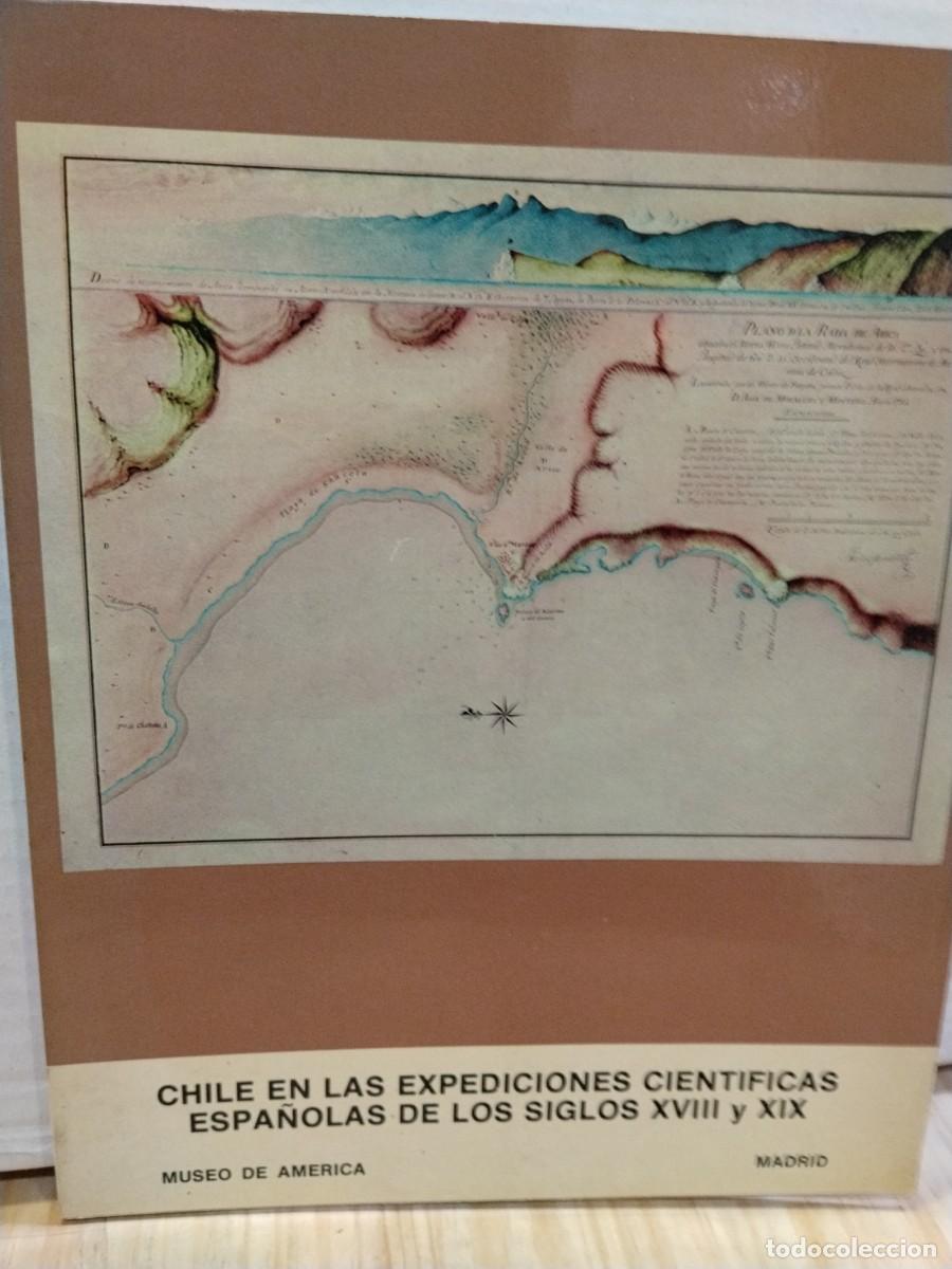 Libros de segunda mano: Chile en las expediciones cient&iacute;ficas espa&ntilde;olas de los siglos XVIII y XIX
