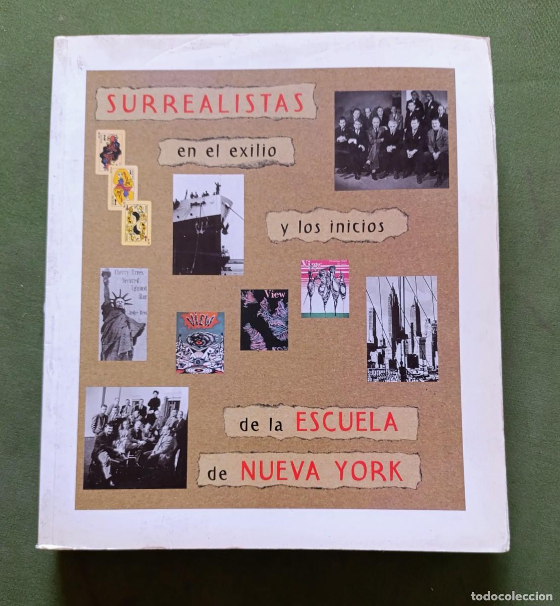 Libros de segunda mano: SURREALISTAS EN EL EXILIO Y LOS INICIOS DE LA ESCUELA DE NUEVA YORK - 2000