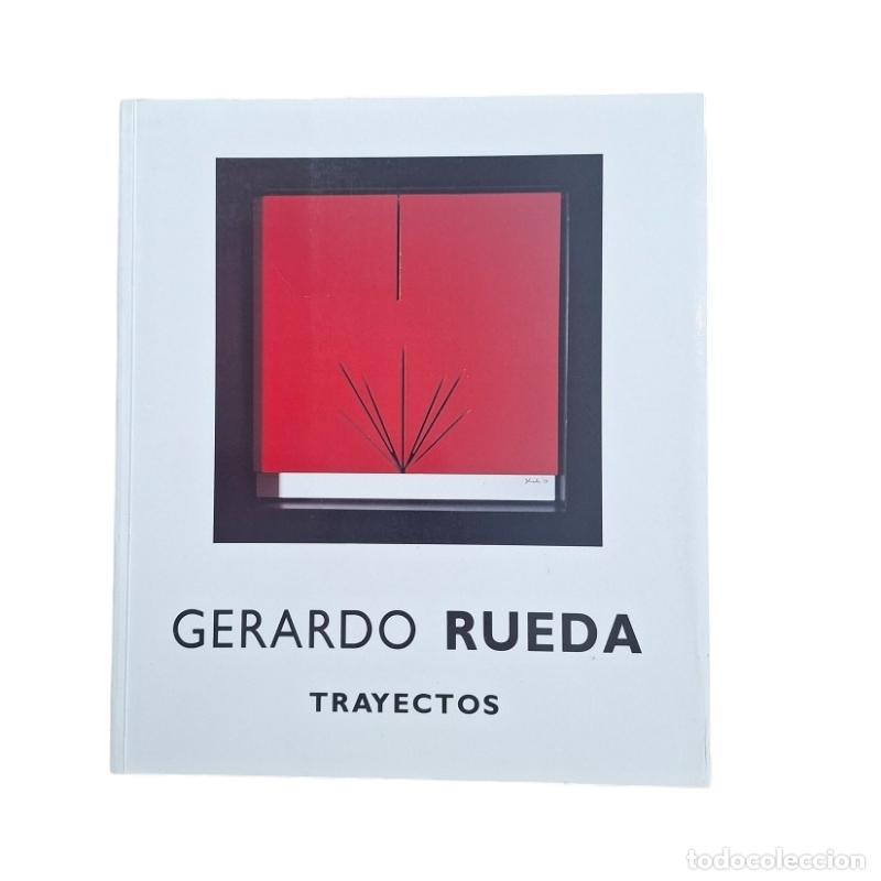 Libros de segunda mano: VV.AA.- GERARDO RUEDA. TRAYECTOS