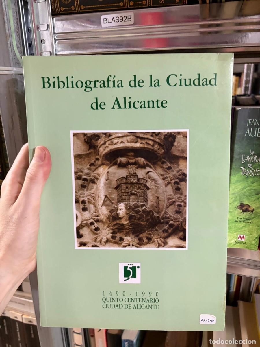 Libros de segunda mano: BLAS92B Bibliograf&iacute;a de la Ciudad de Alicante Quinto Centenario Ciudad de Alicante (1490&ndash;1990)