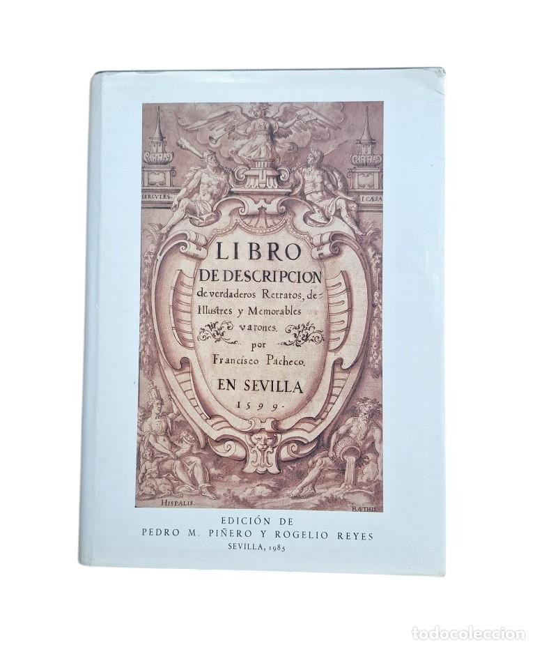 Libri di seconda mano: Pacheco, Francisco.- LIBRO DE DESCRIPCI&Oacute;N DE VERDADEROS RETRATOS DE ILUSTRES Y MEMORABLES VARONES