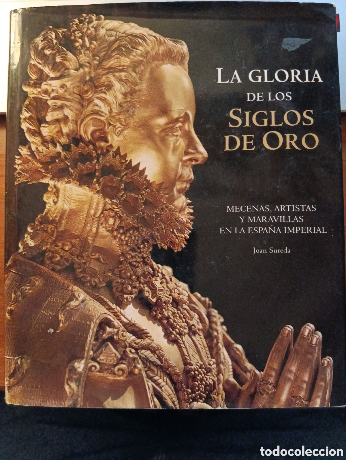 Libros de segunda mano: La gloria de los siglos de Oro, Joan Sureda
