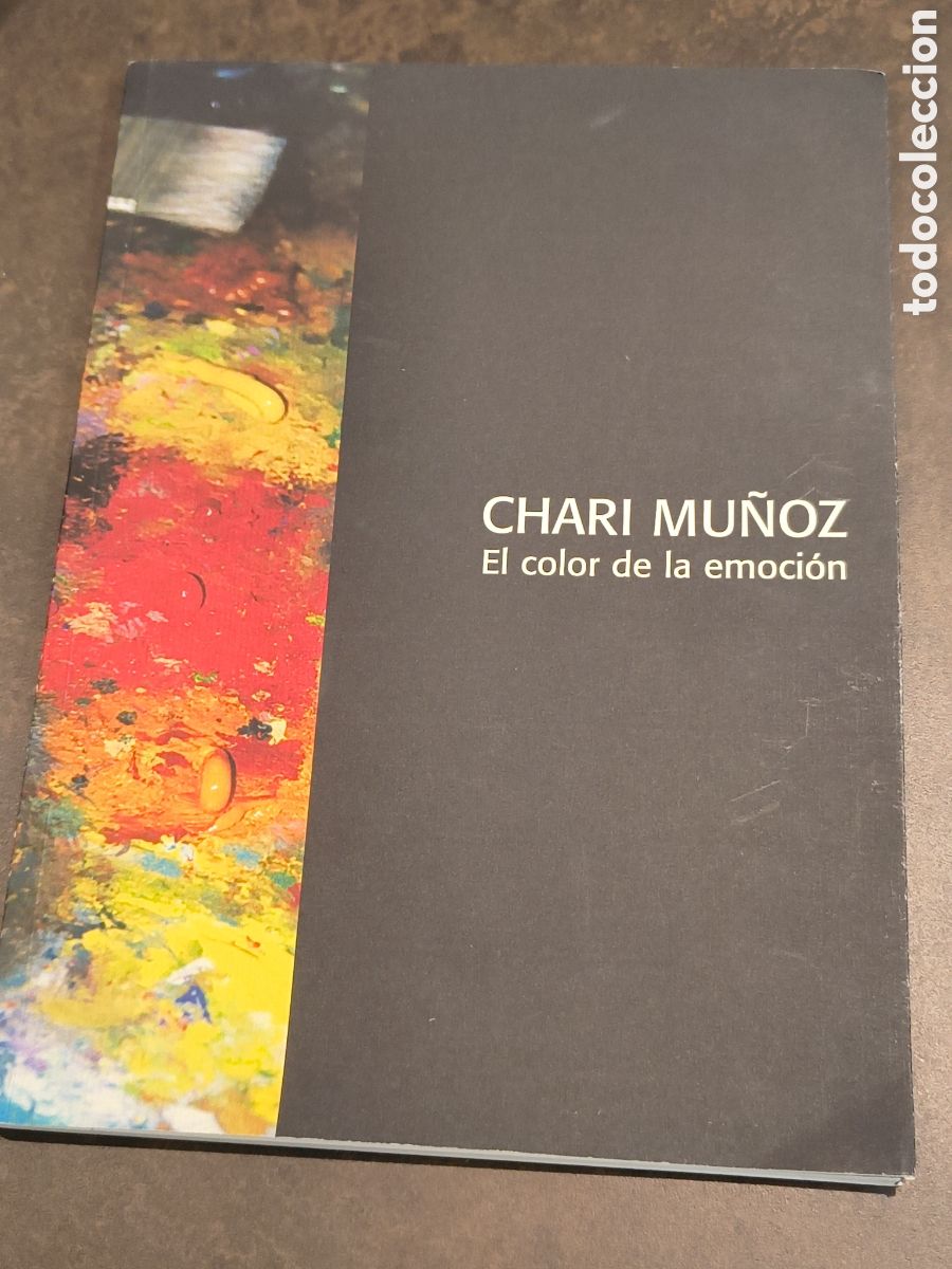 Libros de segunda mano: CHARI MU&Ntilde;OZ. EL COLOR DE LA EMOCION(EART GALERIA)