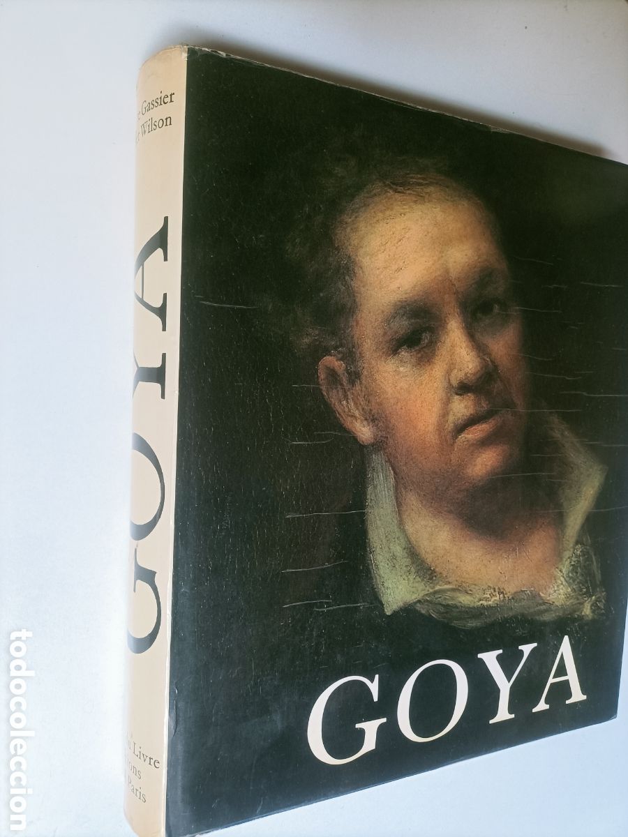 Libros de segunda mano: Francisco Goya. Texto en franc&eacute;s. Par Pierre Gasier et Julieta Wilson pintura antigua
