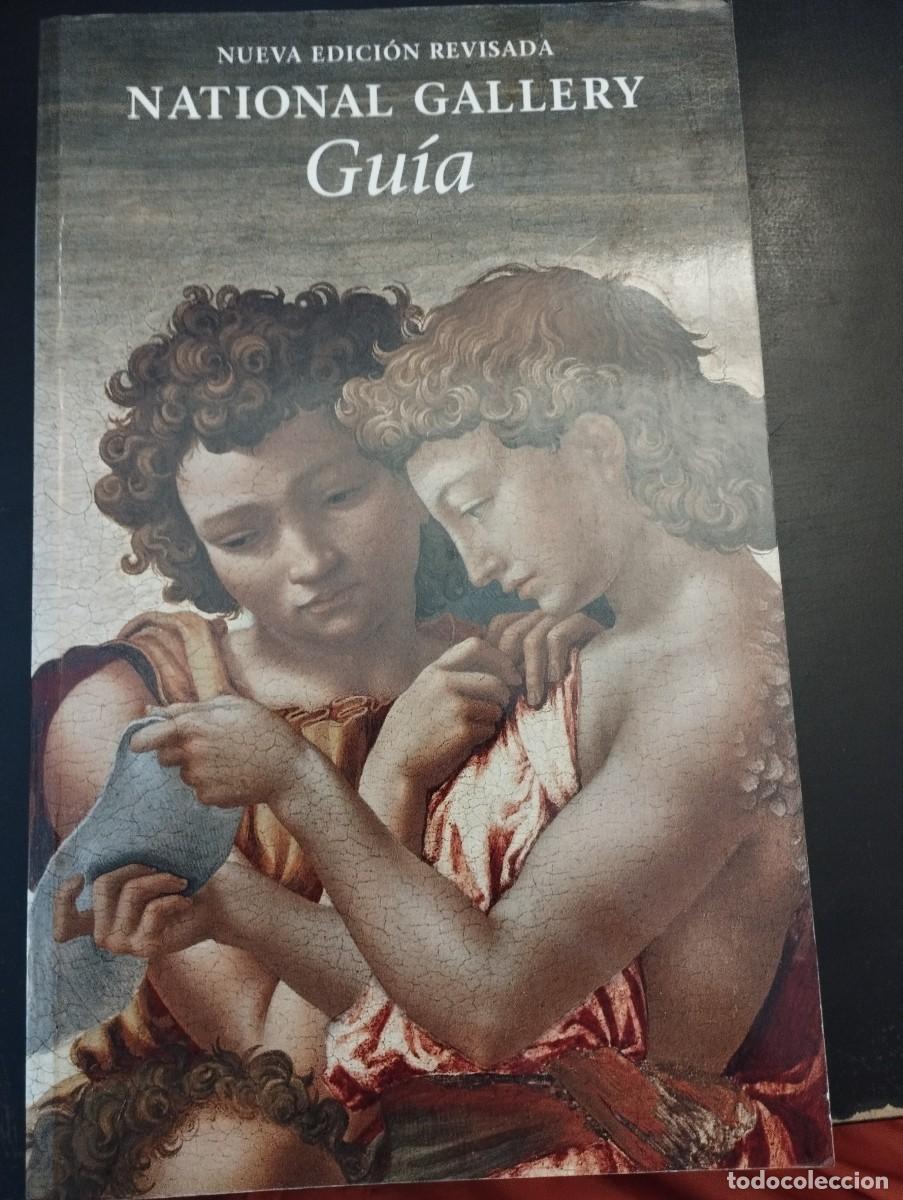 Libros de segunda mano: NATIONAL GALLERY. GU&Iacute;A. EDICI&Oacute;N ESPA&Ntilde;OLA. NUEVA EDICI&Oacute;N REVISADA