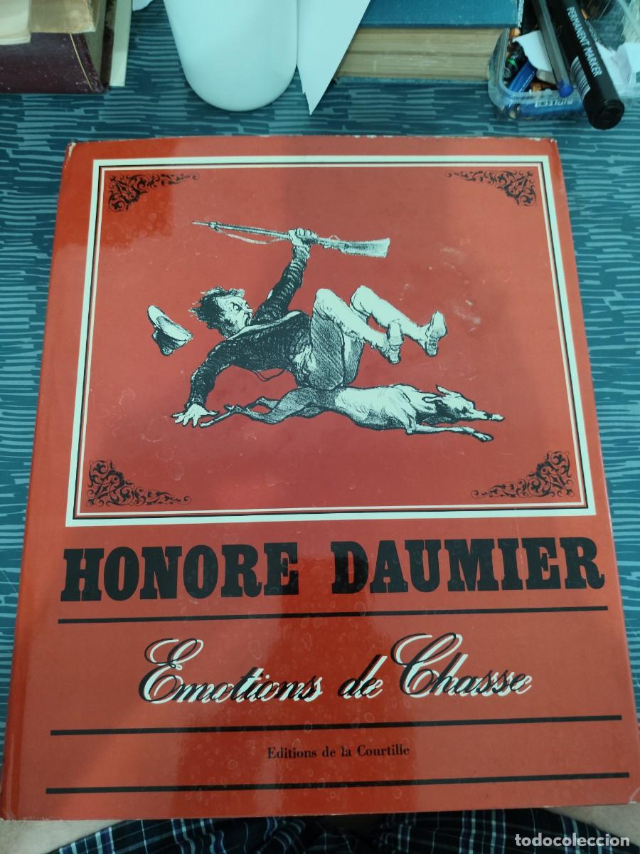Libros de segunda mano: HONORE DAUMIER,EMOTIONS DE CHASSE,ANDRE ROSSEL, EDITIONS DE LA COURTILLE,1973,VER FOTOS.