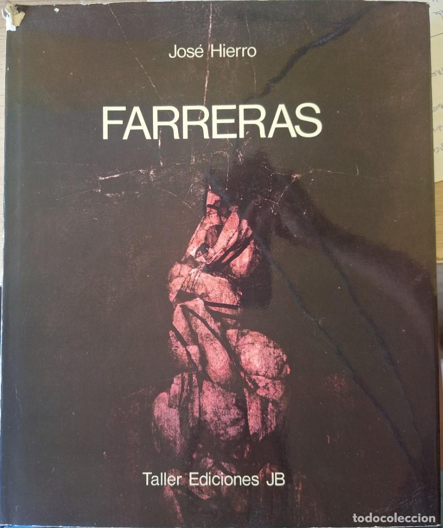 Libros de segunda mano: FARRERAS. - HIERRO, Jose.