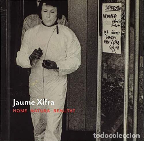 Libros de segunda mano: Jaume Xifra. Home Natura Realitat Edici&oacute;n en Catal&aacute;n de Genevieve Breerete (Autor), Pilar Parcerisa