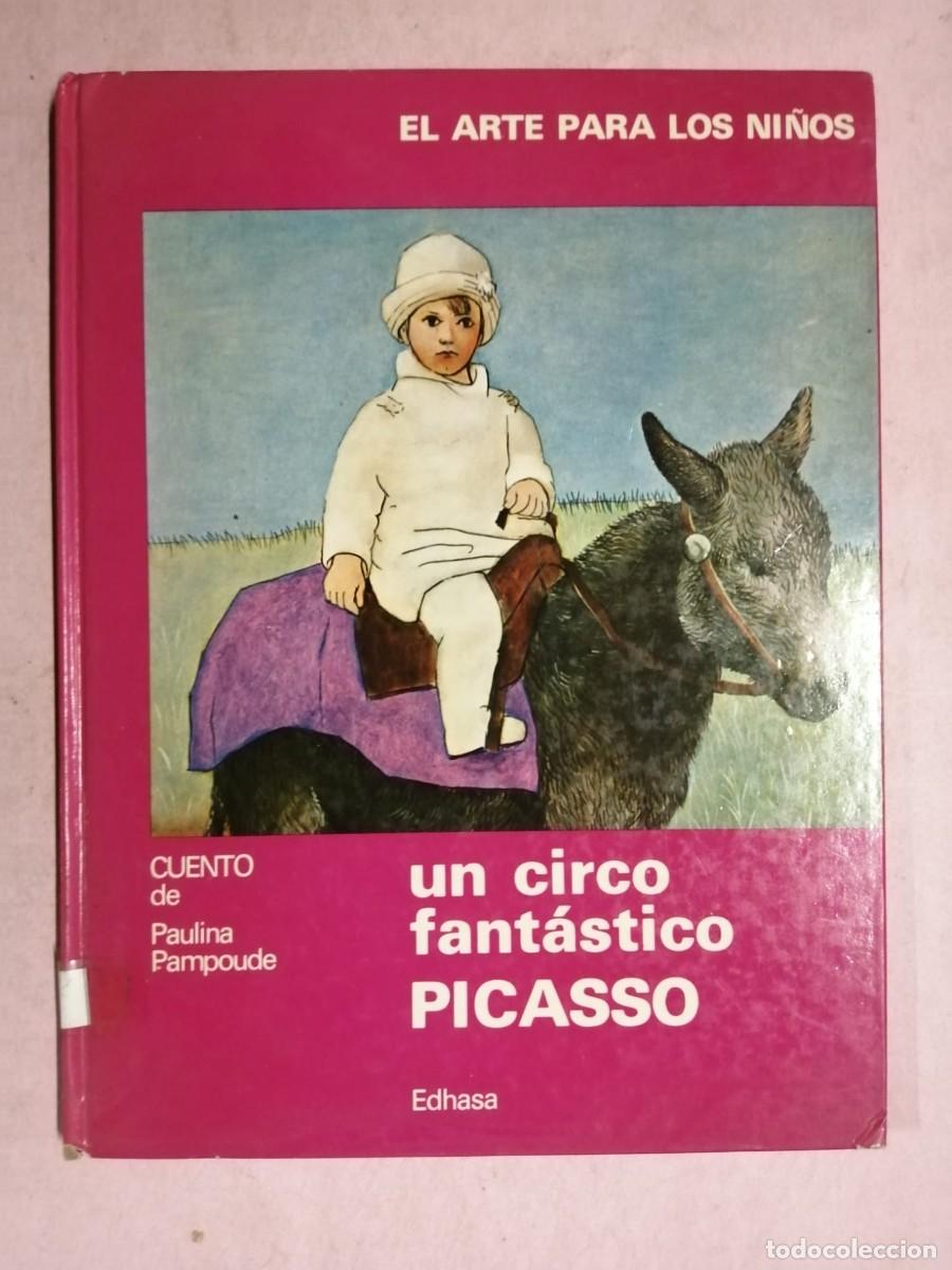 Gebrauchte B&uuml;cher: UN CIRCO FANTASTICO, PICASSO. EL ARTE PARA LOS NI&Ntilde;OS (CUENTO DE PAULINA PAMPOUDE)