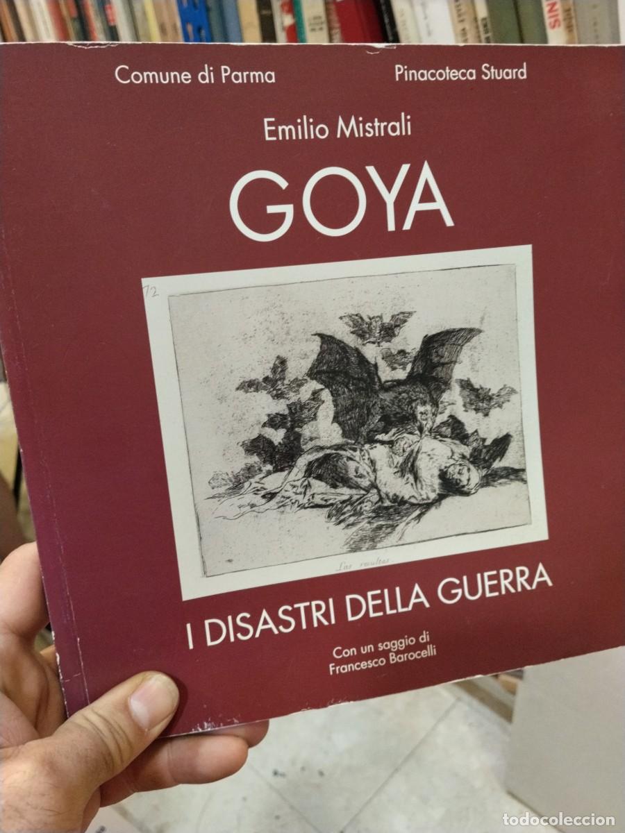 Libros de segunda mano: Emilio Mistrali. Goya. I disastri Della guerra