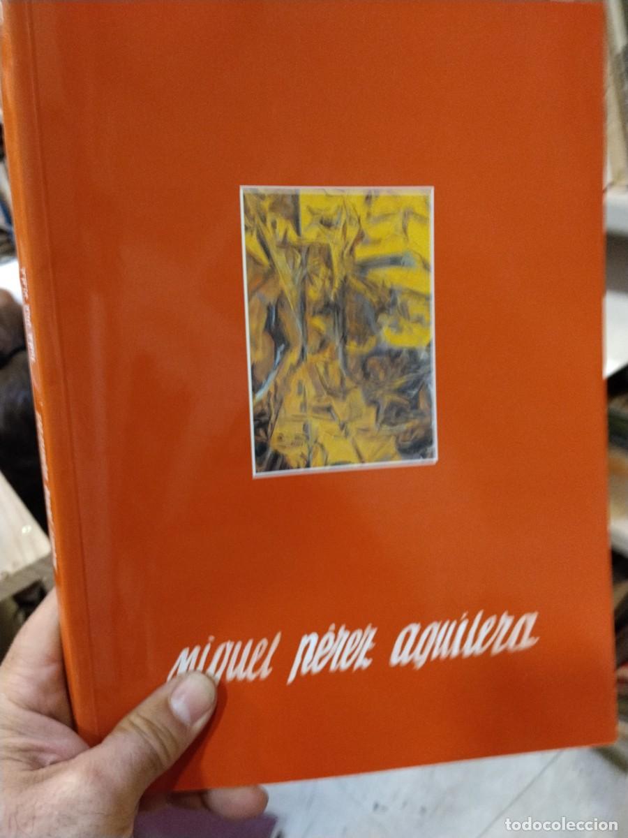Libros de segunda mano: Miguel P&eacute;rez Aguilera. Toda una vida