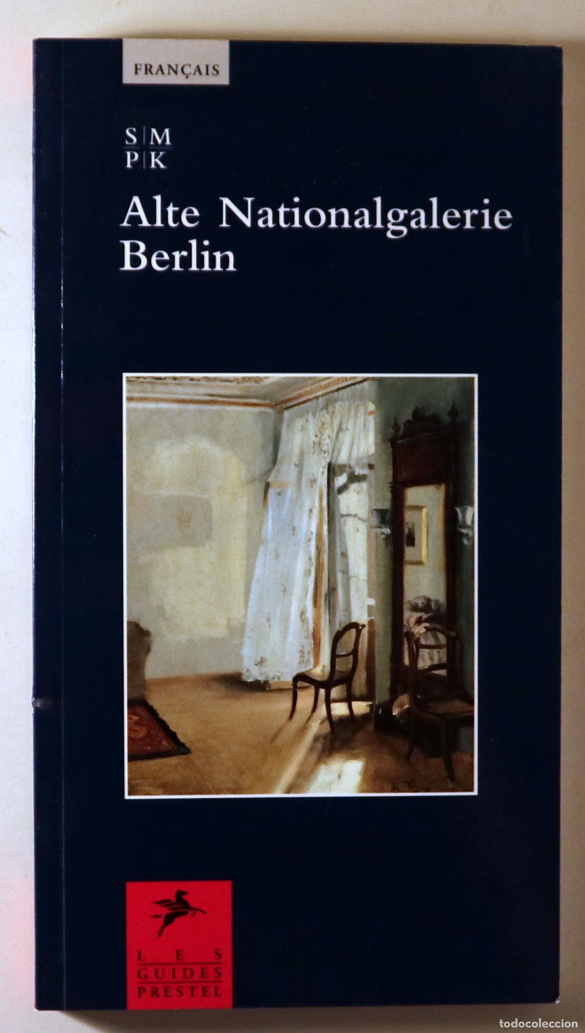 Libri di seconda mano: ALTE NATIONALGALERIE BERLIN - Munich 2001 - Muy ilustrado - Edici&oacute;n en franc&eacute;s