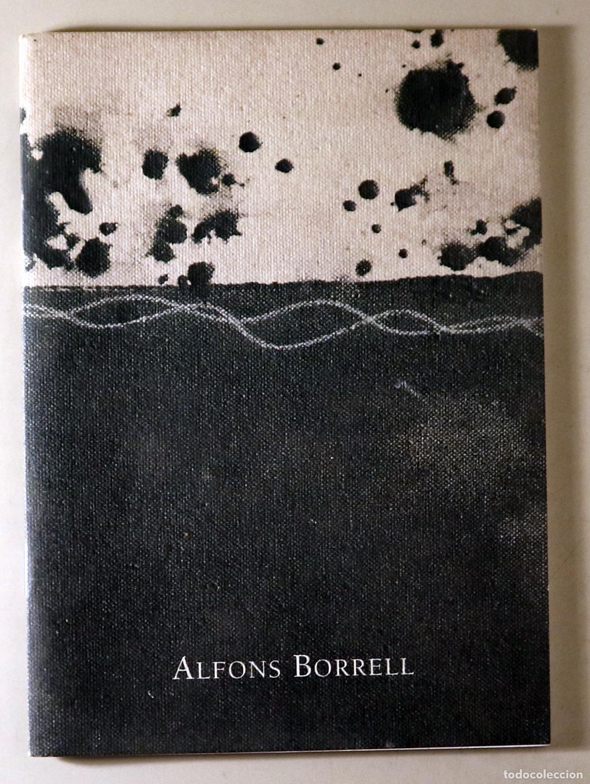 Libri di seconda mano: BORRELL, Alfons - ALFONS BORRELL - Sant Pol de Mar 2000 - Molt il&middot;lustrat
