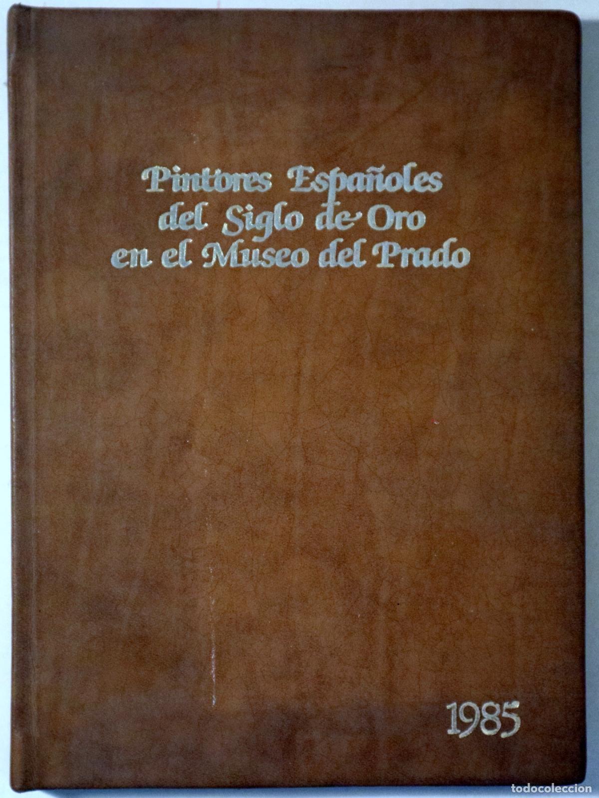 Libri di seconda mano: AGENDA 1985. PINTORES ESPA&Ntilde;OLES DEL SIGLO DE ORO EN EL MUSEO DEL PRADO - Barcelona 1984 - Muy ilustr