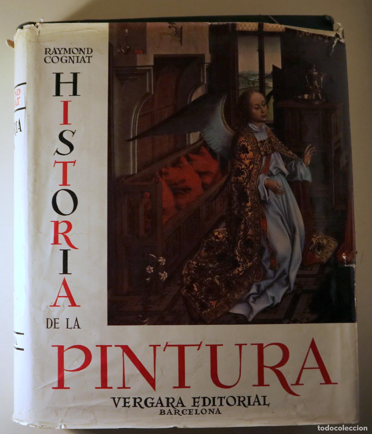 Libri di seconda mano: COGNIAT, Raymond - HISTORIA DE LA PINTURA Vol. I - Barcelona 1961 - Muy ilustrado