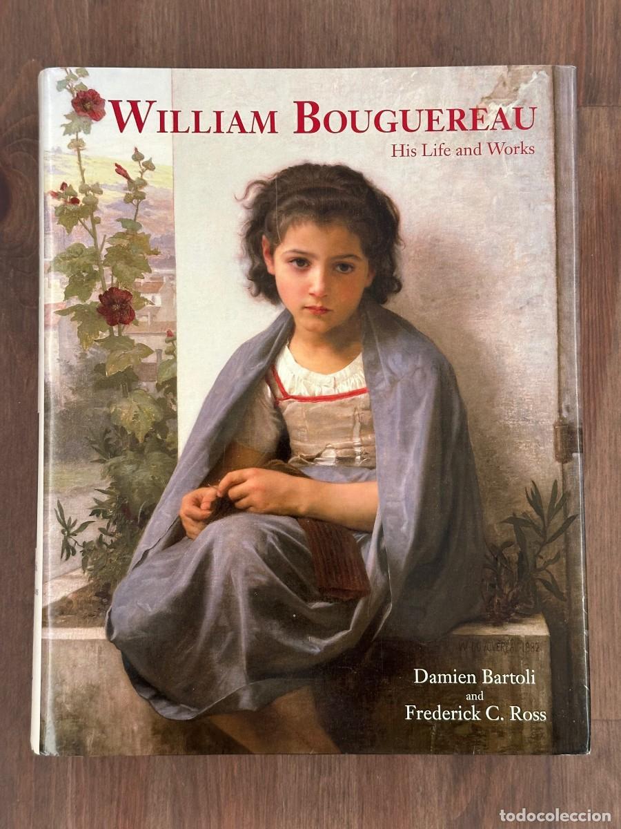Libros de segunda mano: Libro de Arte &rdquo;William Bouguereau: His Life and Works&rdquo; - Descatalogado y Muy Buscado (ACC Art Books)
