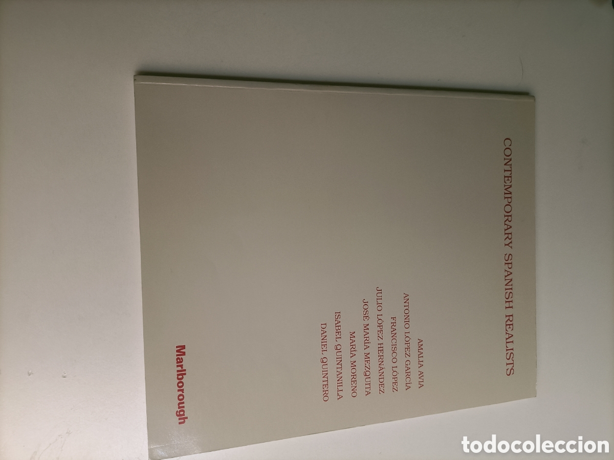 Libros de segunda mano: Realistas espa&ntilde;oles contempor&aacute;neos. Amalia Av&iacute;a. Antonio L&oacute;pez. Mezquita. etc. Marlborough