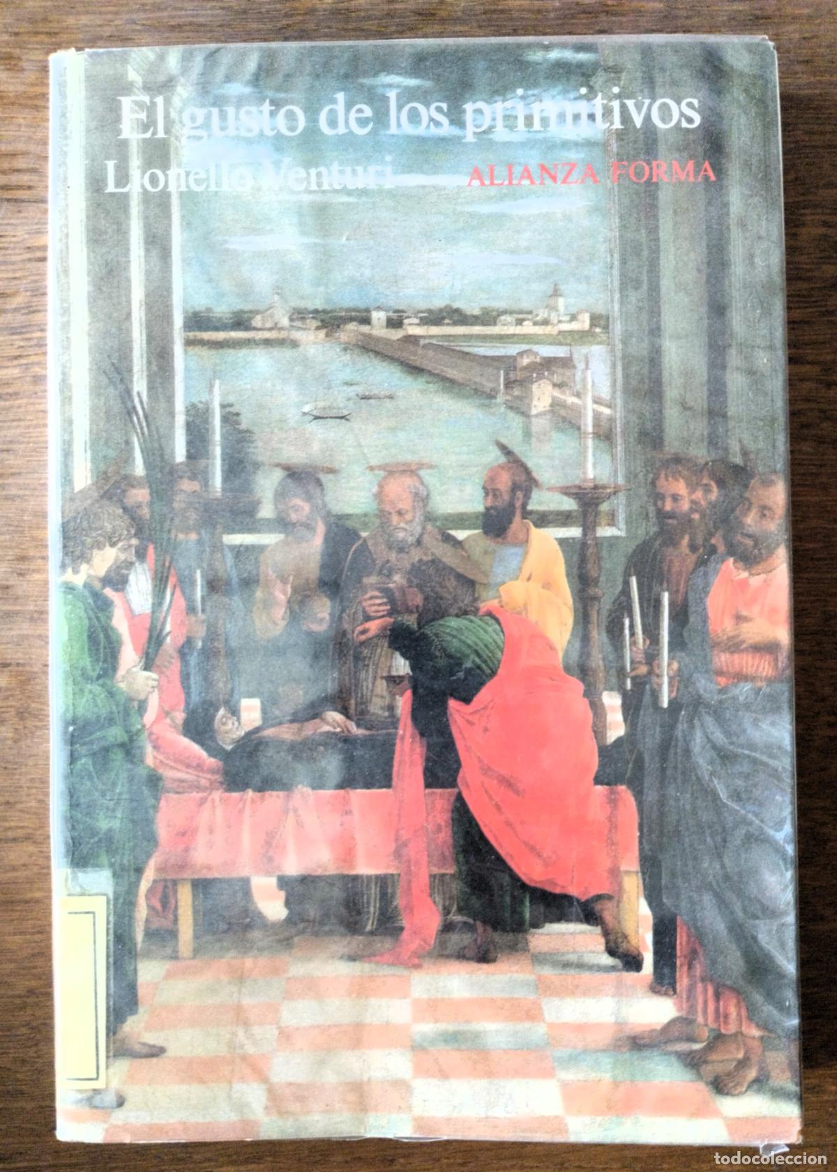 Libros de segunda mano: Lionello Venturi, El gusto de los primitivos, Alianza 1991