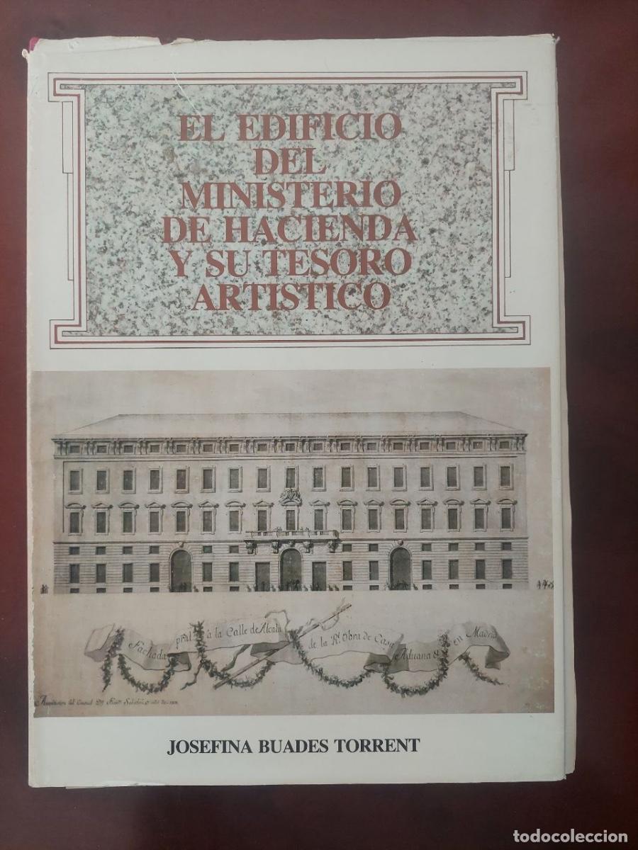 Libros de segunda mano: El Edificio del Ministerio de Hacienda y su tesoro art&iacute;stico. Buades Torrent, Josefina.