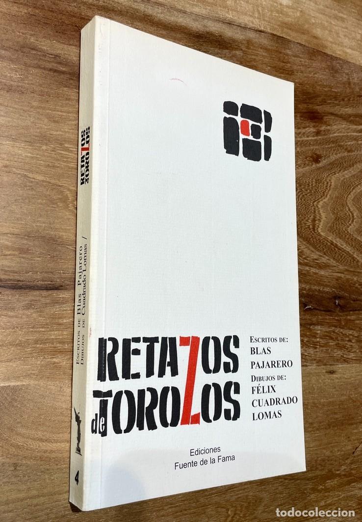 Libros de segunda mano: Retazos de Torozos. Blas Pajarero. Cuadrado Lomas. 2002