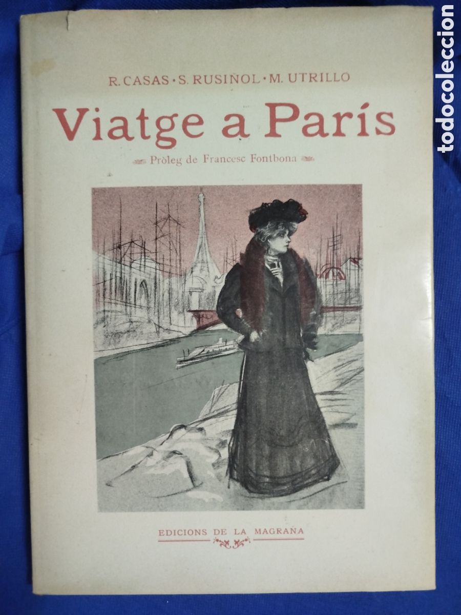 Libros de segunda mano: R. Casas, S. Rusi&ntilde;ol, M. Utrillo, Viatge a Par&iacute;s