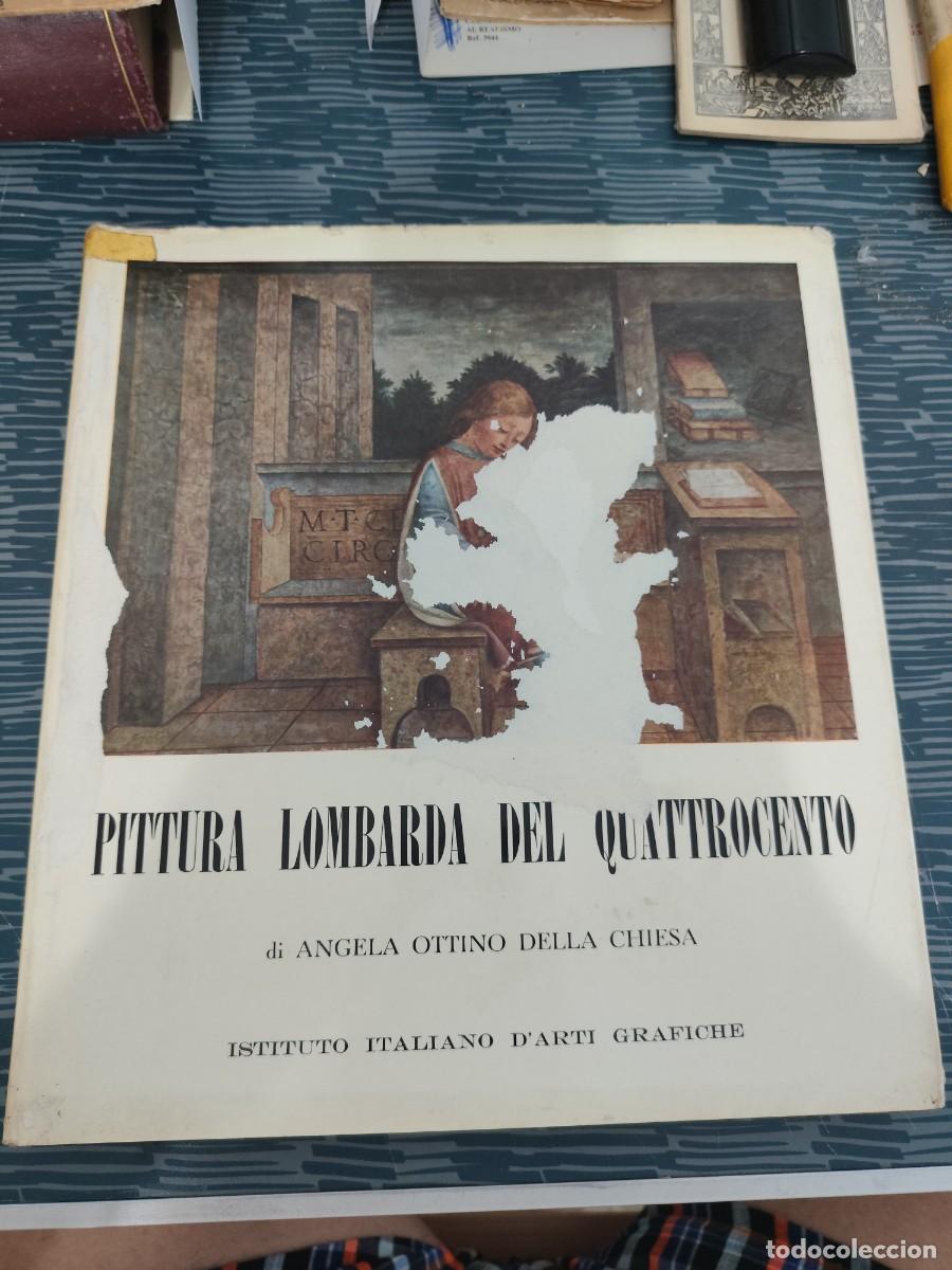 Libros de segunda mano: PITTURA LOMBARDA DEL QUATTROCENTO, &Aacute;NGELA OTTINO DELLA CHIESA, BERGAMO,1959,103 P&Aacute;GINAS.