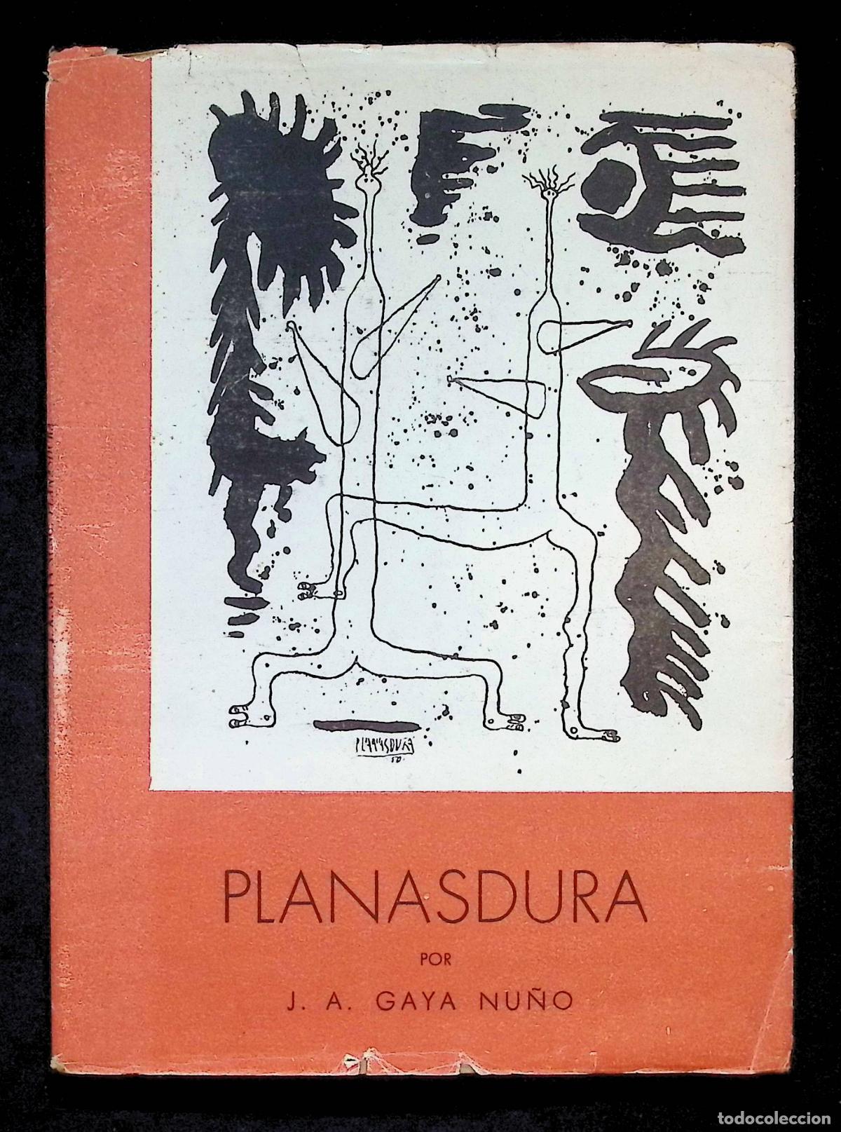 Libros de segunda mano: PLANASDURA. Un estudio sobre su obra con 19 reproducciones. - GAYA NU&Ntilde;O, J. A. - DEDICADO.